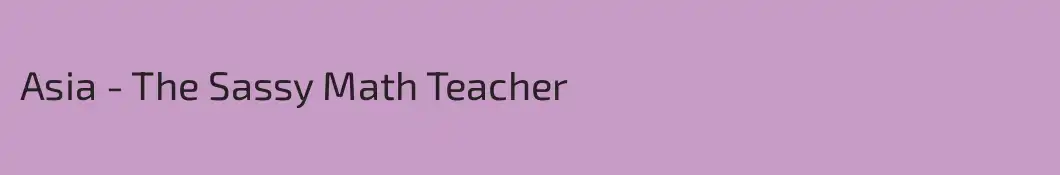Asia - The Sassy Math Teacher